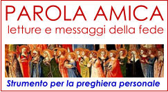 Strumento per la preghiera personale   PAROLA AMICA  letture e messaggi della fede